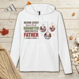 Behind Every Spoiled Daughter Is A Bald Headed Father - Personalized Gifts For Dad - Unisex Hoodie