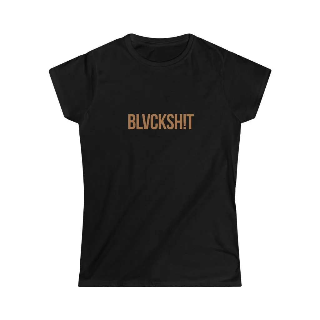 BLVCKSH!T Women's Short Sleeve Tee