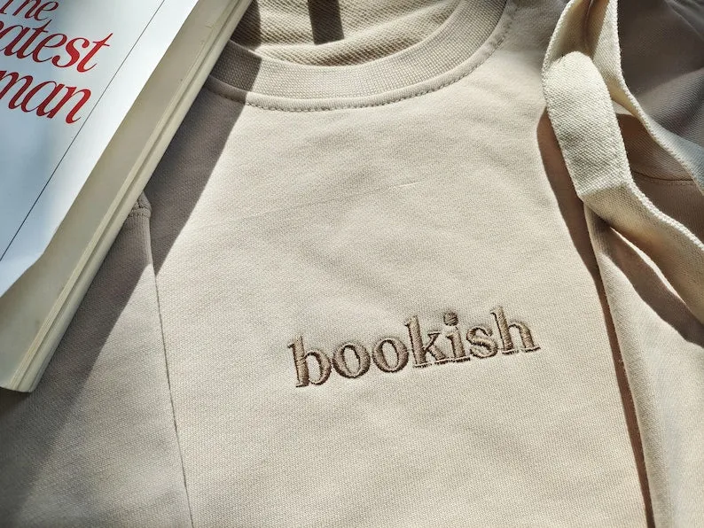 Bookish Embroidered Sweatshirt,Embroidered Sweatshirt,Trendy sweatshirt,Reading Sweatshirt,Book Readers Gift,Book Readers Gift